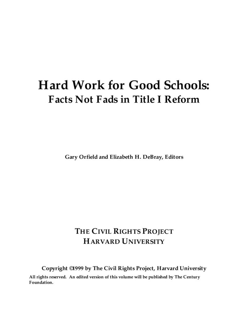 Hard Work for Good Schools: Facts Not Fads in Title I Reform