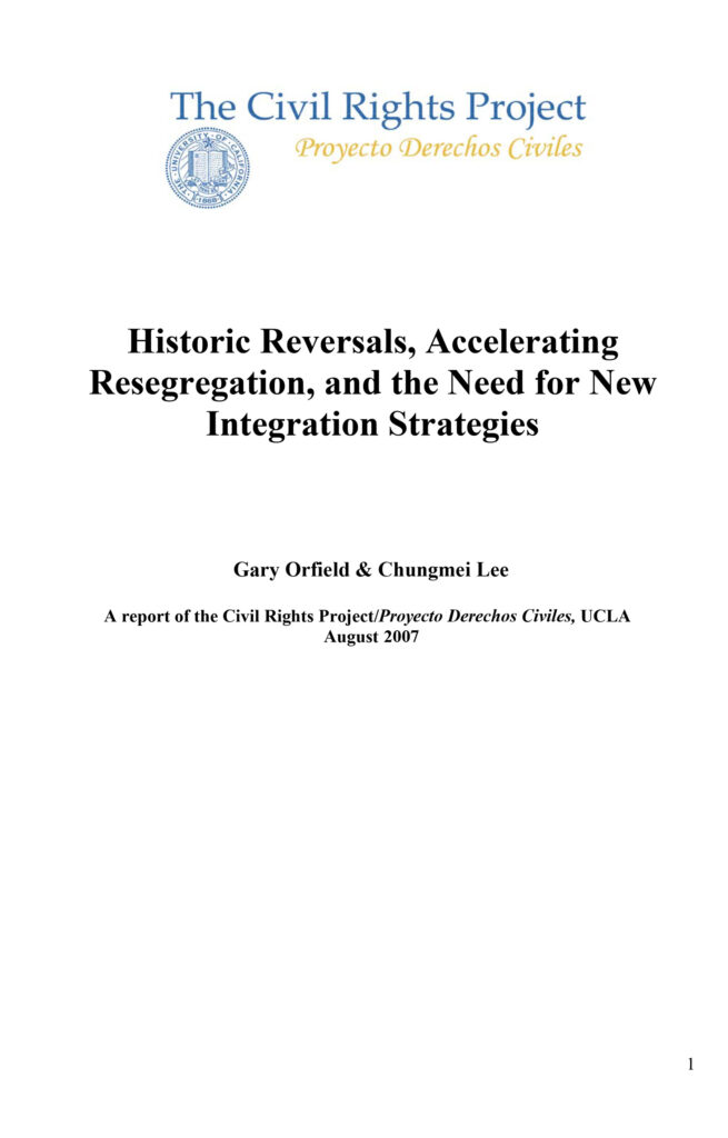 Historic Reversals, Accelerating Resegregation, and the Need for New Integration Strategies