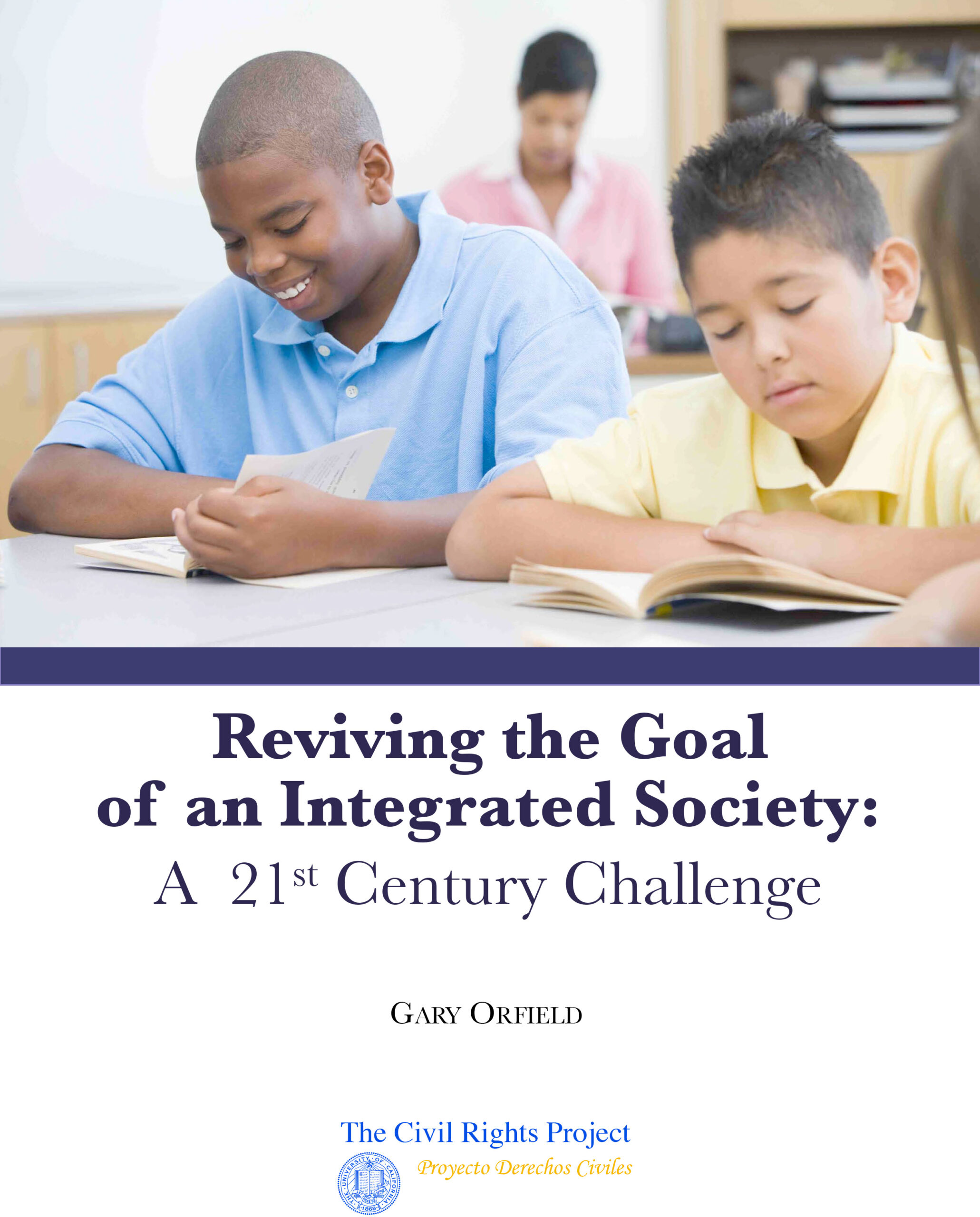 Reviving the Goal of an Integrated Society: A  21st Century Challenge