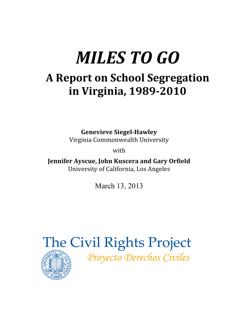 Miles to Go: A Report on School Segregation in Virginia, 1989-2010