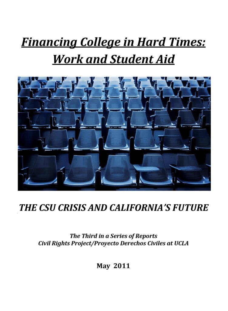 Financing College in Hard Times – Part 3 of the Series, The CSU Crisis and California’s Future
