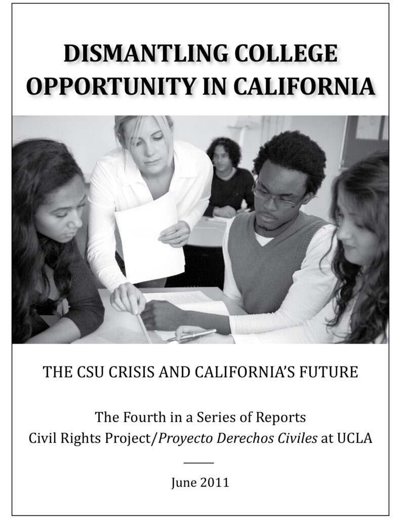 Dismantling College Opportunity in California – Part 4 of the Series, The CSU Crisis and California’s Future