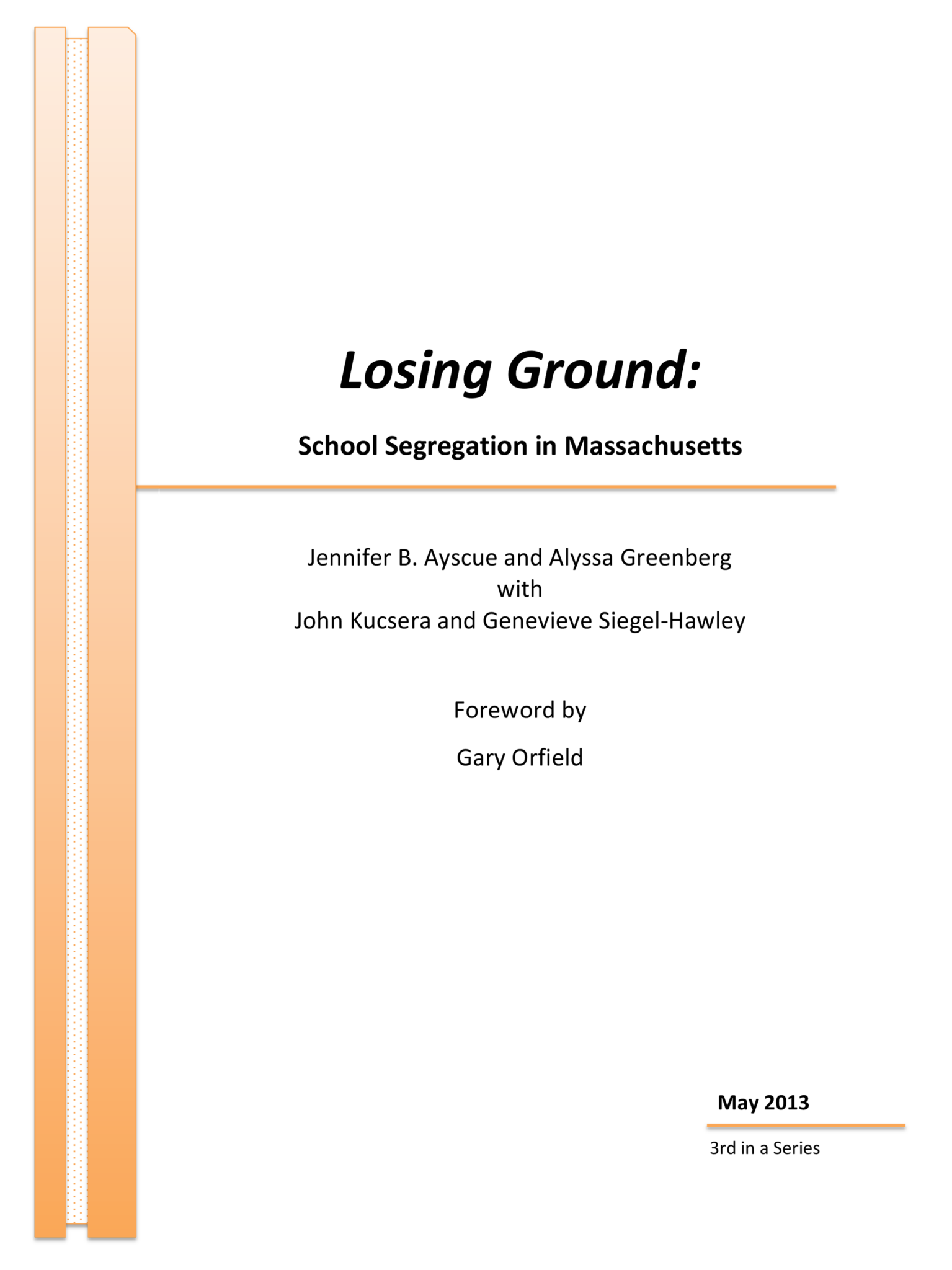 Losing Ground: School Segregation in Massachusetts - The Civil Rights ...