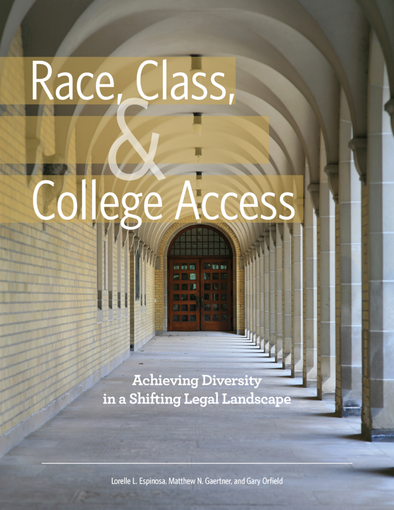 Race, Class, and College Access: Achieving Diversity in a Shifting Legal Landscape