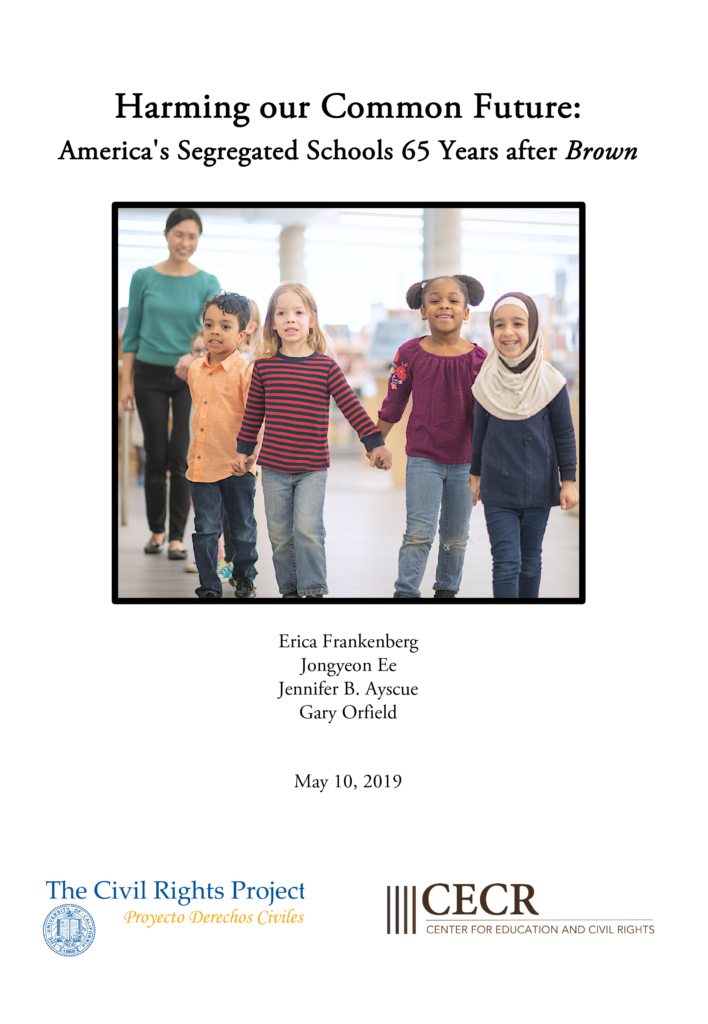 Harming Our Common Future: America’s Segregated Schools 65 Years after Brown
